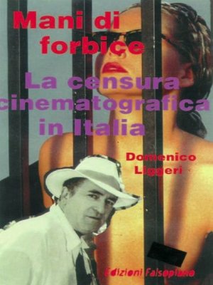 cover image of Mani di forbice. La censura cinematografica in Italia